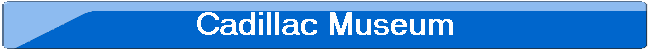 Cadillac Museum