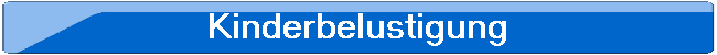 Kinderbelustigung