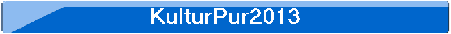 KulturPur2013