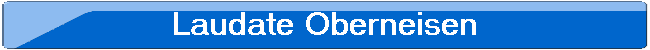 Laudate Oberneisen