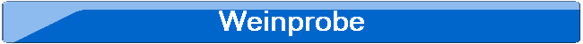 Weinprobe